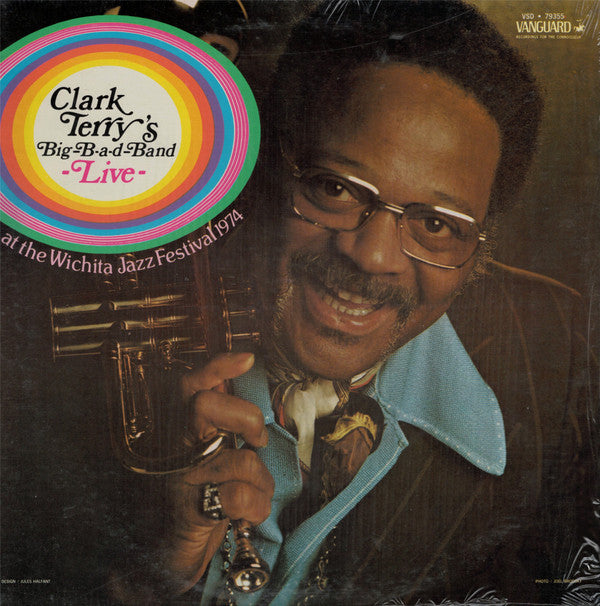 Clark Terry's Big Bad Band - Clark Terry's Big-B-a-d-Band Live At The Wichita Jazz Festival 1974
