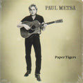 Paul Metsa - Paper Tigers