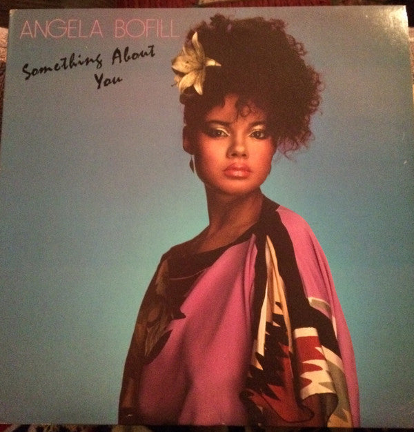 Angela Bofill - Something About You