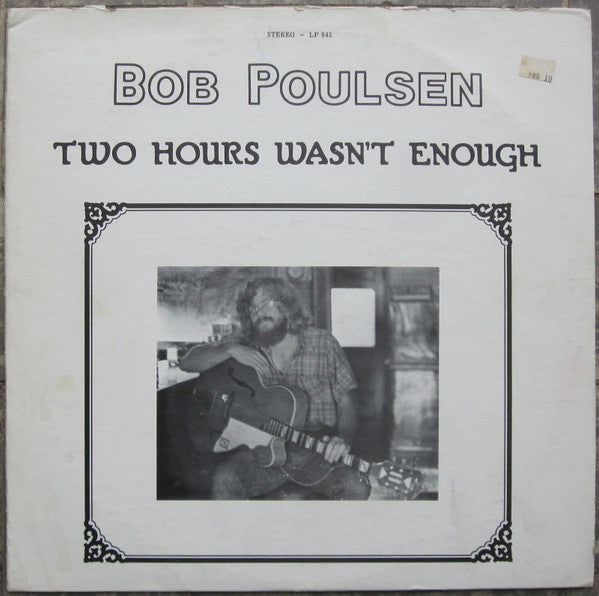 Bob Poulsen - Two Hours Wasn't Enough