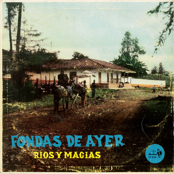 Rios Y Macias - Fondas De Ayer