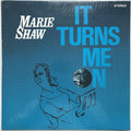 Marie Shaw - It Turns Me On