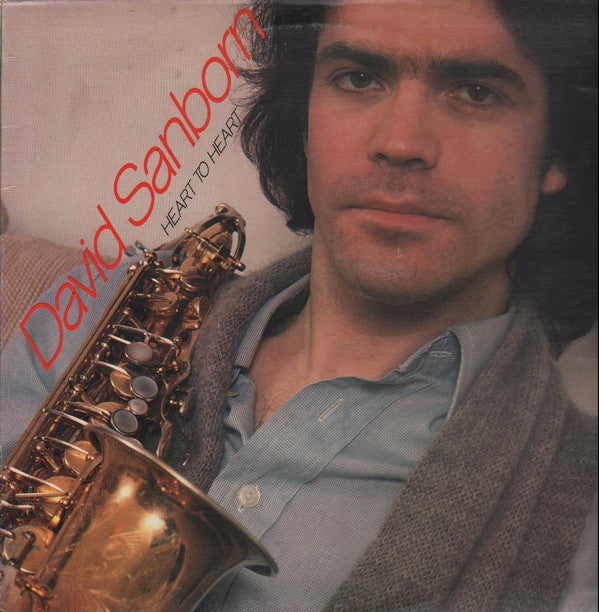 David Sanborn - Heart To Heart