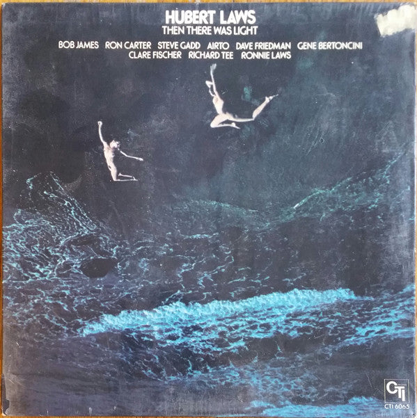 Hubert Laws - Then There Was Light (Volume 1)