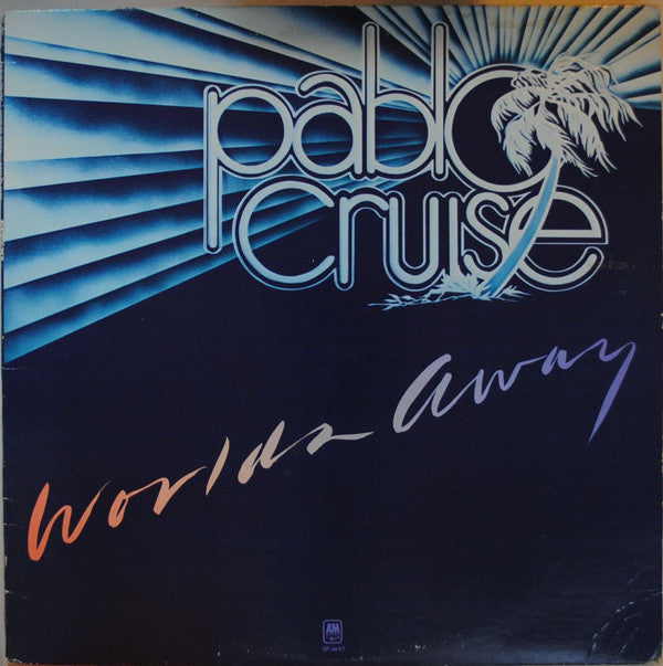 Pablo Cruise - Worlds Away