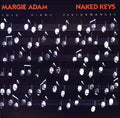 Margie Adam - Naked Keys: Solo Piano Performances