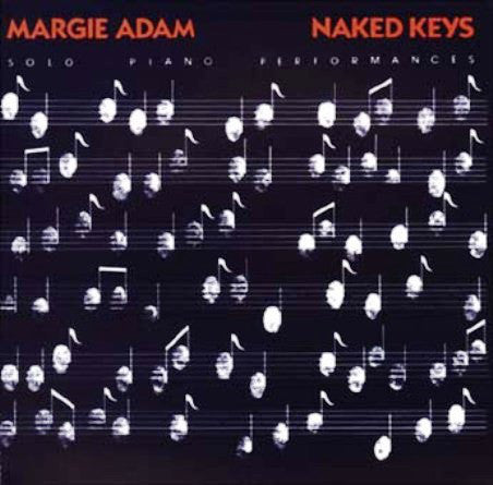 Margie Adam - Naked Keys: Solo Piano Performances