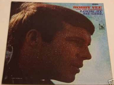 Bobby Vee - Look At Me Girl
