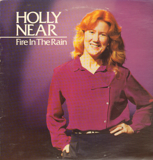 Holly Near - Fire In The Rain