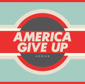 Howler - America Give Up