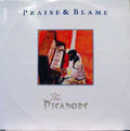 The Picadors - Praise & Blame