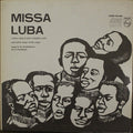 Les Troubadours Du Roi Baudouin - Missa Luba