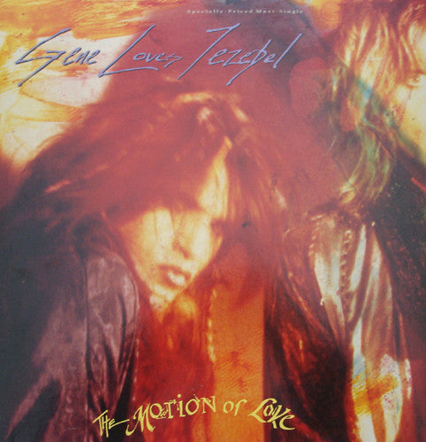 Gene Loves Jezebel - The Motion Of Love