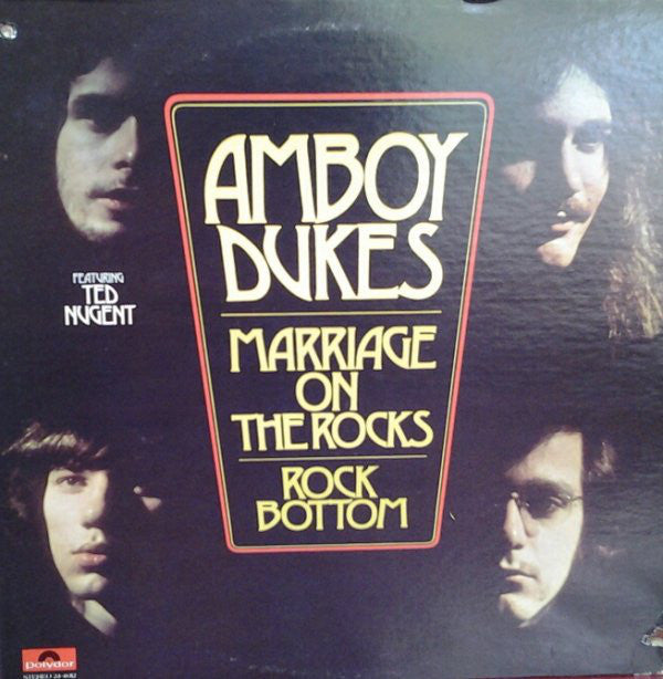 The Amboy Dukes - Marriage On The Rocks - Rock Bottom