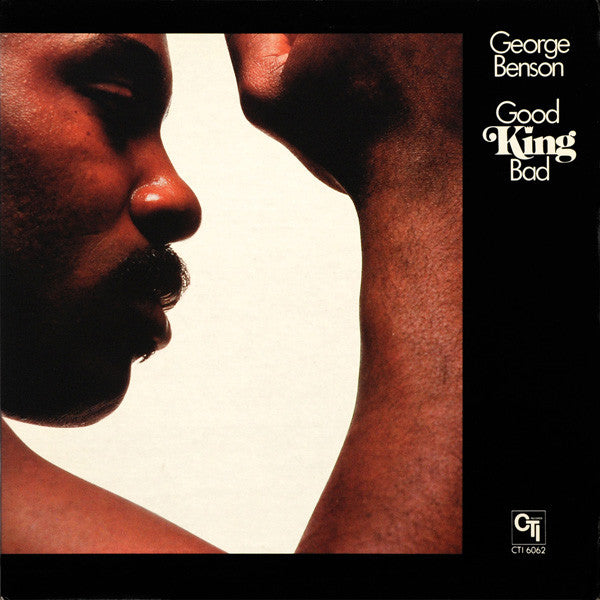 George Benson - Good King Bad
