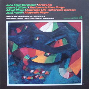 Los Angeles Philharmonic Orchestra - Works of Carpenter, Gilbert, Weiss, Powell