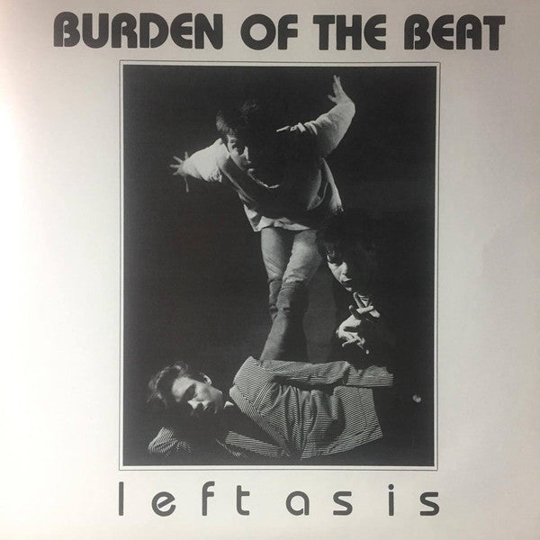 Burden Of The Beat - Left As Is