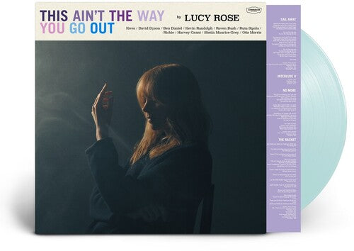 Lucy Rose THIS AIN'T THE WAY YOU GO OUT New Sealed Colored Vinyl Record LP