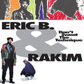 Eric B & Rakim DON'T SWEAT THE TECHNIQUE New Sealed Black Vinyl Record 2 LP