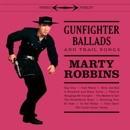 Marty Robbins GUNFIGHTER BALLADS & TRAIL SONGS (950685)180g New Colored Vinyl LP