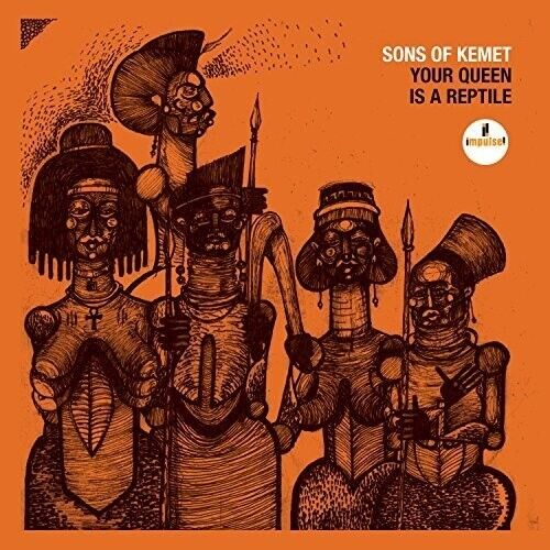 Sons Of Kemet YOUR QUEEN IS A REPTILE Impulse! NEW SEALED BLACK VINYL 2 LP