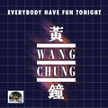 Wang Chung EVERYBODY HAVE FUN TONIGHT Limited RSD 2025 Orange Colored Vinyl 10"